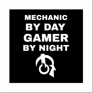 Mechanic By Day Gamer By Night Posters and Art